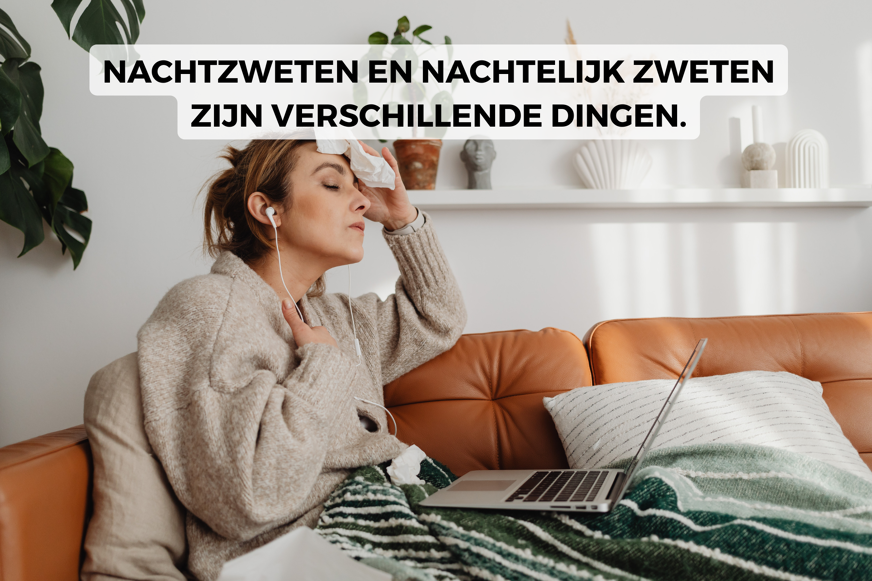 Waarom zweet ik s nachts zoveel?